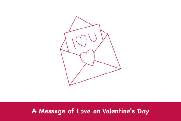 A Message of Love on Valentine's Day Graphics & Illustrations